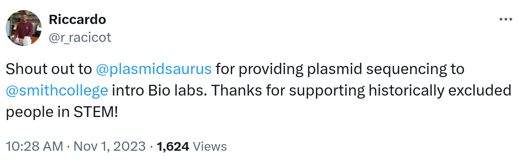 Shout out to @plasmidsaurus for providing plasmid sequencing to @smithcollege intro Bio labs. Thanks for supporting historically excluded people in STEM!