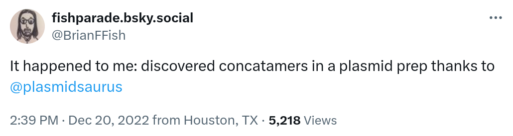 It happened to me: discovered concatamers in a plasmid prep thanks to @plasmidsaurus